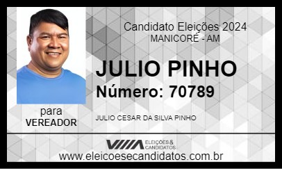 Candidato JULIO PINHO 2024 - MANICORÉ - Eleições