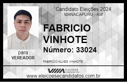 Candidato FABRICIO VINHOTE 2024 - MANACAPURU - Eleições