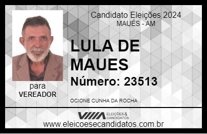 Candidato LULA DE MAUES 2024 - MAUÉS - Eleições