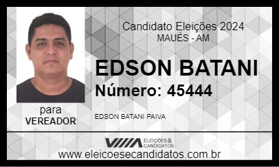 Candidato EDSON BATANI 2024 - MAUÉS - Eleições