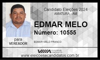 Candidato EDMAR MELO 2024 - AMATURÁ - Eleições