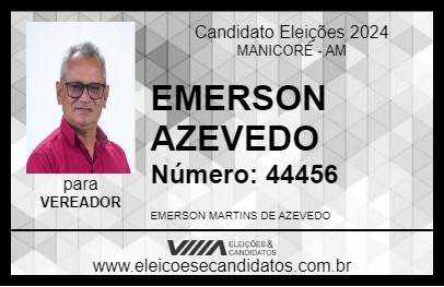 Candidato EMERSON AZEVEDO 2024 - MANICORÉ - Eleições