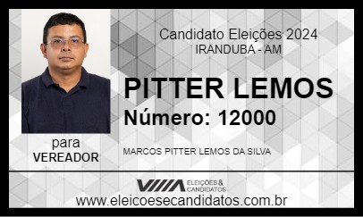 Candidato PITTER LEMOS 2024 - IRANDUBA - Eleições