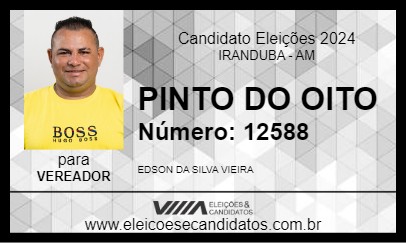 Candidato PINTO DO OITO 2024 - IRANDUBA - Eleições