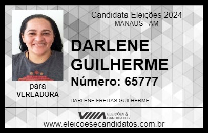 Candidato DARLENE GUILHERME 2024 - MANAUS - Eleições