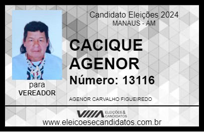 Candidato CACIQUE AGENOR 2024 - MANAUS - Eleições