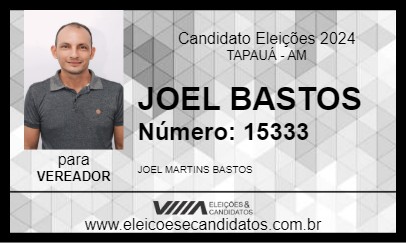 Candidato JOEL BASTOS 2024 - TAPAUÁ - Eleições