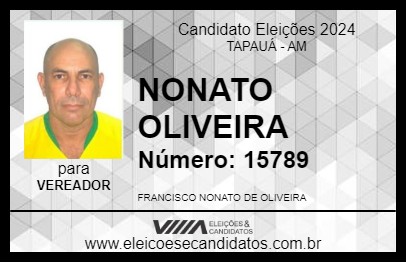 Candidato NONATO OLIVEIRA 2024 - TAPAUÁ - Eleições