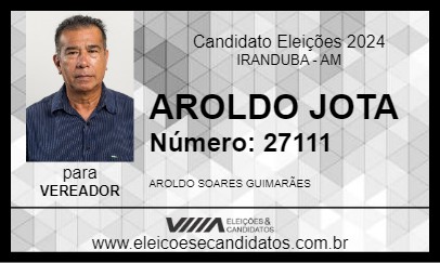 Candidato AROLDO JOTA 2024 - IRANDUBA - Eleições