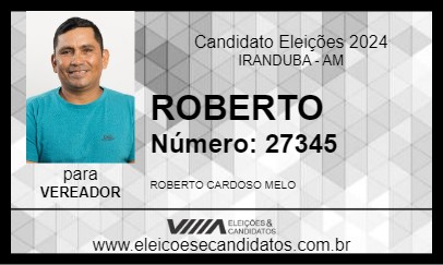 Candidato ROBERTO 2024 - IRANDUBA - Eleições