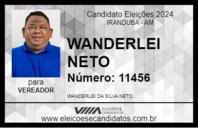 Candidato WANDERLEI NETO 2024 - IRANDUBA - Eleições