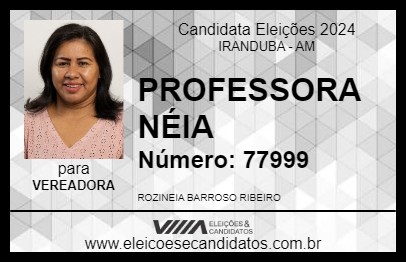 Candidato PROFESSORA NÉIA 2024 - IRANDUBA - Eleições