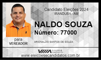 Candidato NALDO SOUZA 2024 - IRANDUBA - Eleições