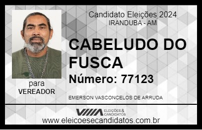 Candidato CABELUDO DO FUSCA 2024 - IRANDUBA - Eleições