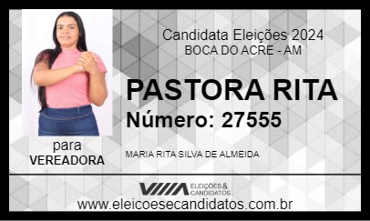 Candidato PASTORA RITA 2024 - BOCA DO ACRE - Eleições