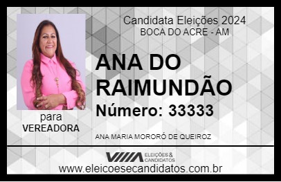 Candidato ANA DO RAIMUNDÃO 2024 - BOCA DO ACRE - Eleições