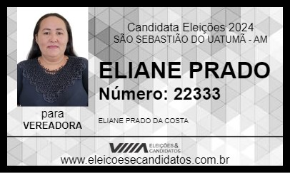 Candidato ELIANE PRADO 2024 - SÃO SEBASTIÃO DO UATUMÃ - Eleições