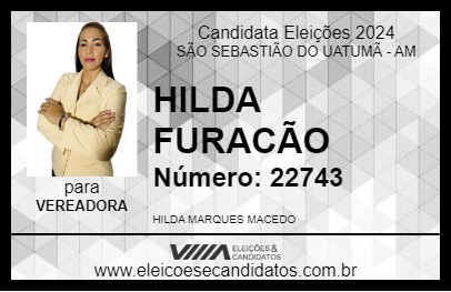 Candidato HILDA FURACÃO 2024 - SÃO SEBASTIÃO DO UATUMÃ - Eleições