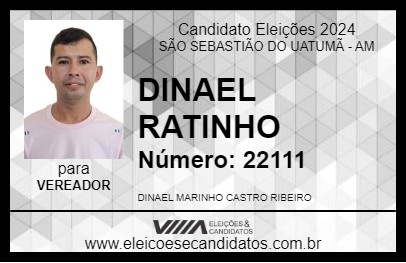 Candidato DINAEL RATINHO 2024 - SÃO SEBASTIÃO DO UATUMÃ - Eleições