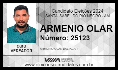 Candidato ARMENIO OLAR 2024 - SANTA ISABEL DO RIO NEGRO - Eleições