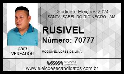 Candidato RUSIVEL  2024 - SANTA ISABEL DO RIO NEGRO - Eleições