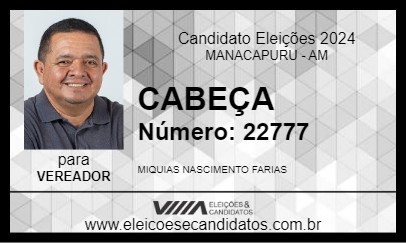 Candidato CABEÇA 2024 - MANACAPURU - Eleições