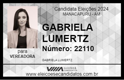 Candidato GABRIELA LUMERTZ 2024 - MANACAPURU - Eleições