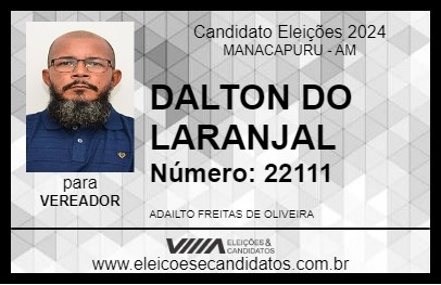 Candidato DALTON DO LARANJAL 2024 - MANACAPURU - Eleições