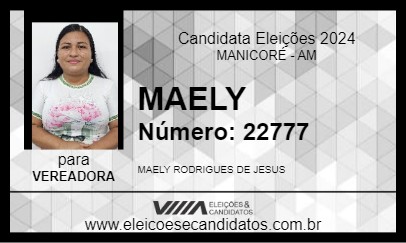 Candidato MAELY 2024 - MANICORÉ - Eleições