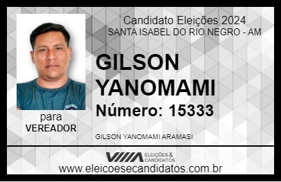 Candidato GILSON YANOMAMI 2024 - SANTA ISABEL DO RIO NEGRO - Eleições