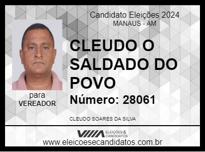 Candidato CLEUDO O SOLDADO DO POVO 2024 - MANAUS - Eleições