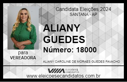 Candidato ALIANY GUEDES 2024 - SANTANA - Eleições