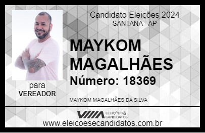 Candidato MAYKOM MAGALHÃES 2024 - SANTANA - Eleições