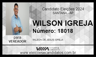 Candidato WILSON IGREJA 2024 - SANTANA - Eleições