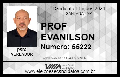 Candidato PROF EVANILSON 2024 - SANTANA - Eleições