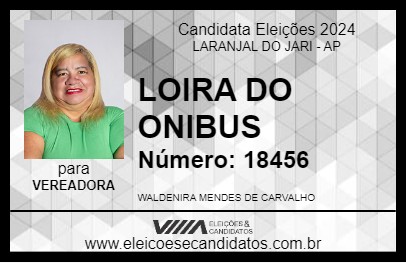 Candidato LOIRA DO ONIBUS 2024 - LARANJAL DO JARI - Eleições