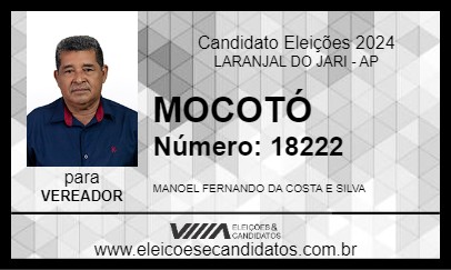 Candidato MOCOTÓ 2024 - LARANJAL DO JARI - Eleições