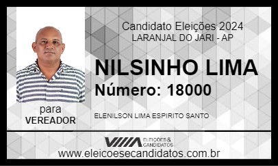 Candidato NILSINHO LIMA 2024 - LARANJAL DO JARI - Eleições