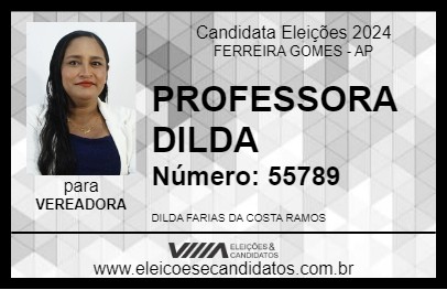 Candidato PROFESSORA DILDA 2024 - FERREIRA GOMES - Eleições