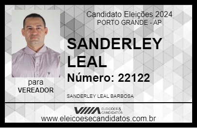 Candidato SANDERLEY LEAL 2024 - PORTO GRANDE - Eleições