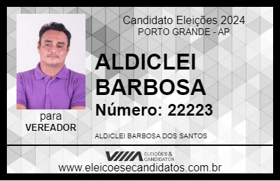 Candidato ALDICLEI BARBOSA 2024 - PORTO GRANDE - Eleições