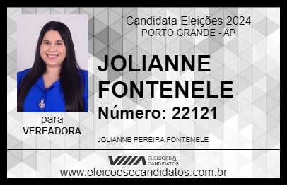 Candidato JOLIANNE FONTENELE 2024 - PORTO GRANDE - Eleições