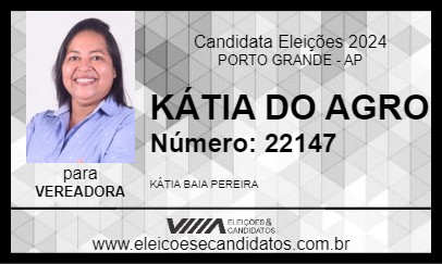 Candidato KÁTIA DO AGRO 2024 - PORTO GRANDE - Eleições