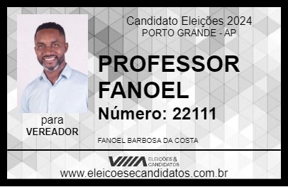 Candidato PROFESSOR FANOEL 2024 - PORTO GRANDE - Eleições