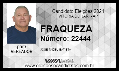 Candidato FRAQUEZA 2024 - VITÓRIA DO JARI - Eleições