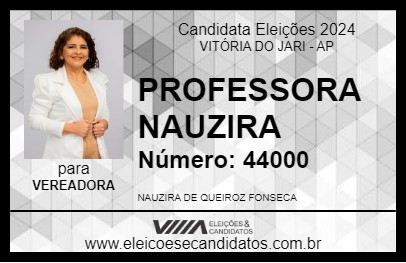 Candidato PROFESSORA NAUZIRA 2024 - VITÓRIA DO JARI - Eleições