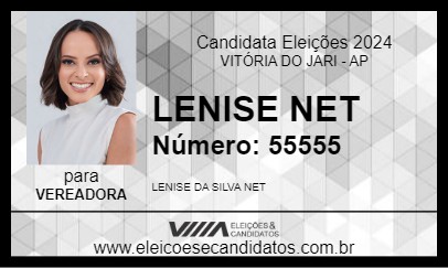 Candidato LENISE NET 2024 - VITÓRIA DO JARI - Eleições