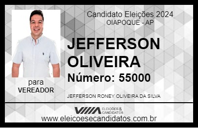 Candidato JEFFERSON OLIVEIRA 2024 - OIAPOQUE - Eleições