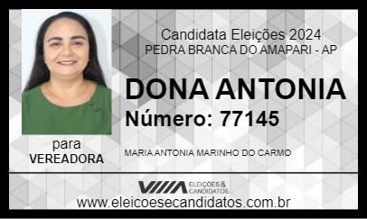 Candidato DONA ANTONIA 2024 - PEDRA BRANCA DO AMAPARI - Eleições