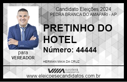 Candidato PRETINHO DO HOTEL 2024 - PEDRA BRANCA DO AMAPARI - Eleições